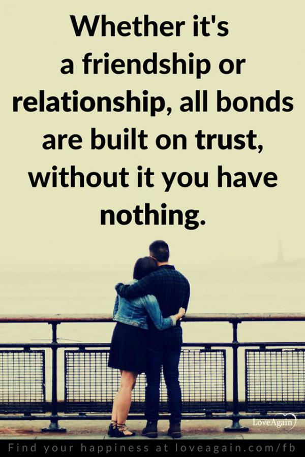 friendship-relationship-bond-built-on-trust-quote-picture-quotes-sayings-pics-600x420.jpg (600×420)