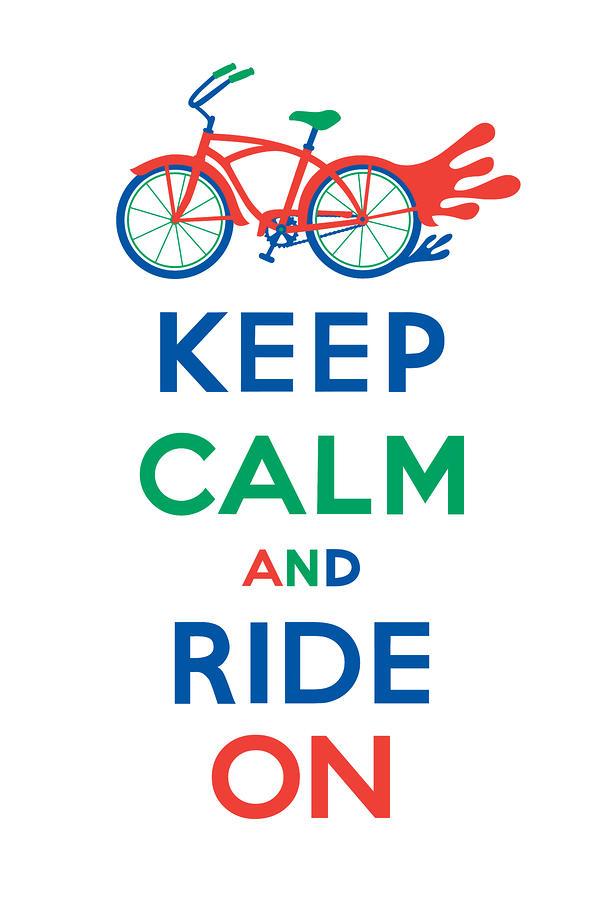 keep-calm-and-ride-on-cruiser-andi-bird600_900