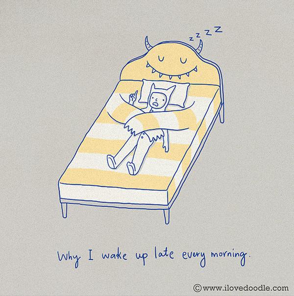 Why I wake up late every morning