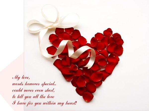 45 My love words however special Could never even start, to tell you all the love I have for you within my heart