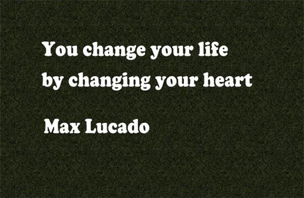 21 You change your life by changing your heart