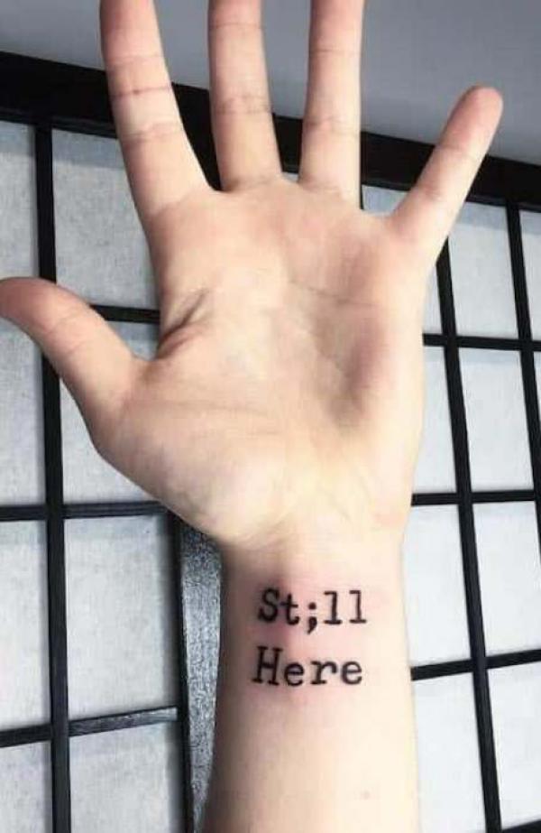 Still here semicolon tattoo
