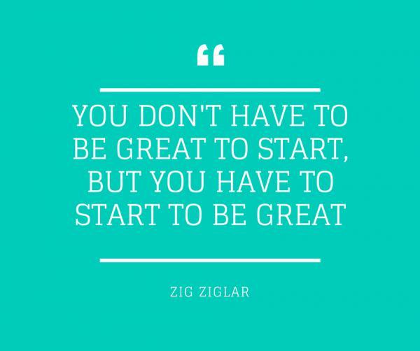 you-dont-have-to-be-great-to-start-but-you-have-to-start-to-be-great600_502