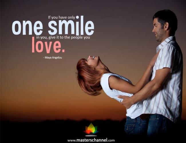 If you have only one smile in you give it to the people you love. Maya Angelou