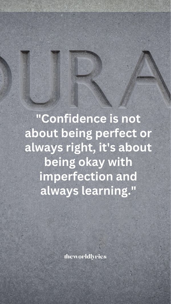 Confidence is not about being perfect or always right