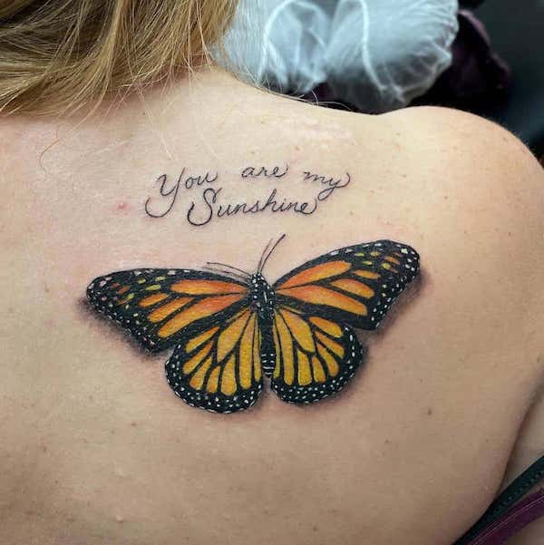 Realistic monarch butterfly tattoo with quotes You are my sunshine