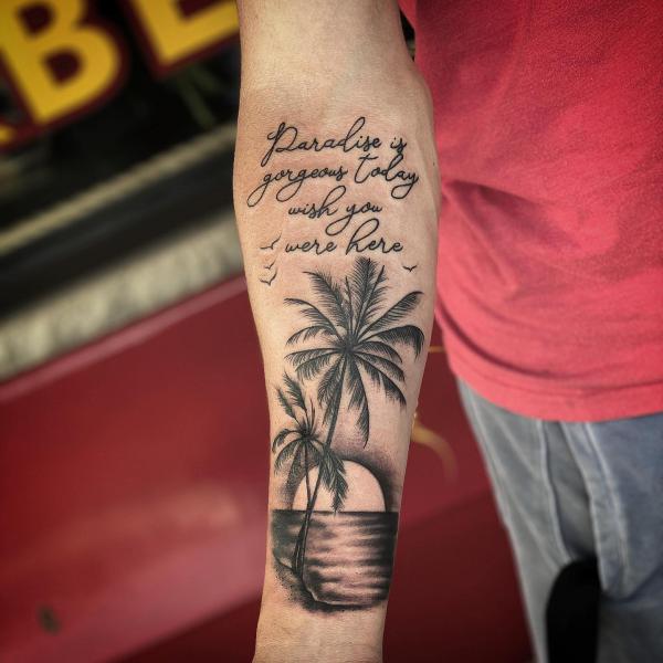 Paradise is gorgeous today wish you were here tattoo