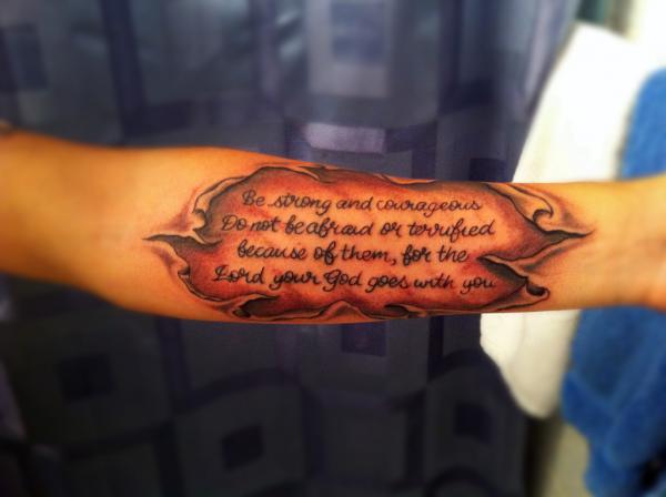 Be strong and courageous Do not be afraid do not be discouraged for the LORD your God will be with you Joshua 1 9 tattoo