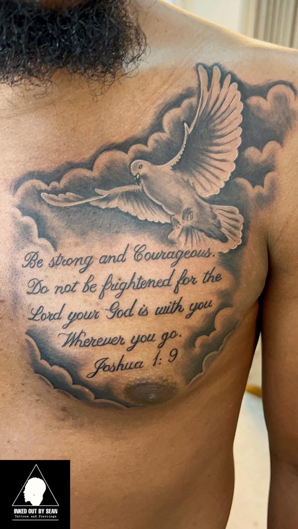 Be strong and courageous Do not be afraid do not be discouraged for the LORD your God will be with you wherever you go Joshua 1 9 with dove tattoo