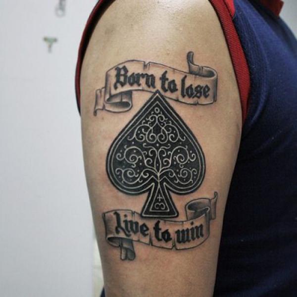 Ace of spades tattoo with quote Born to lose Time to win